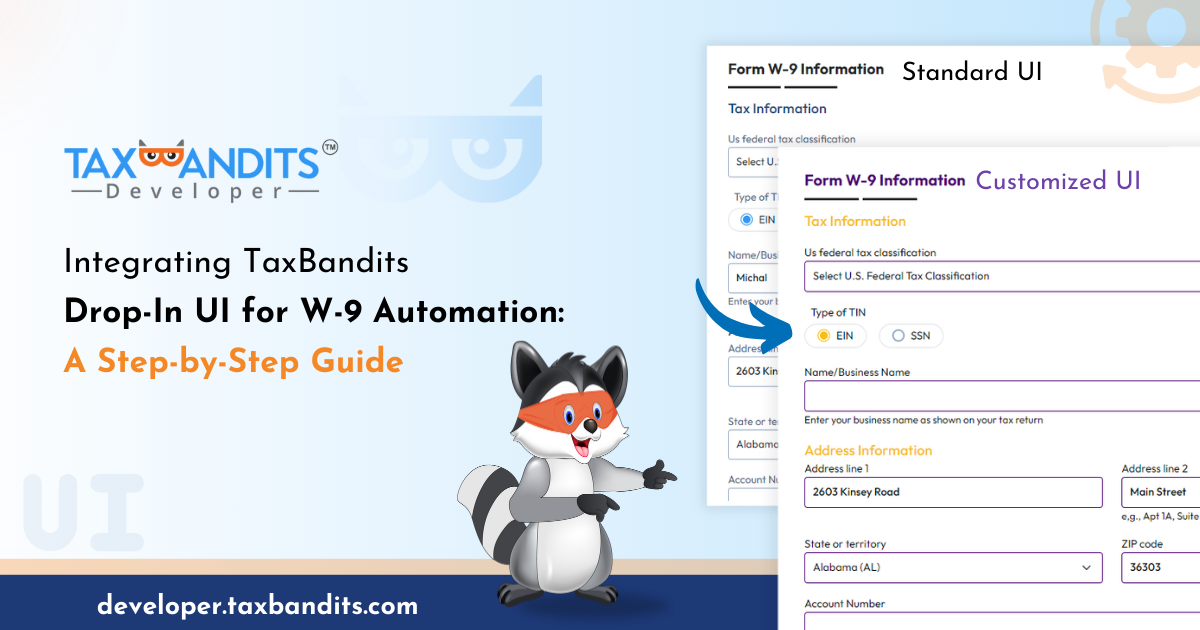 Integrating TaxBandits Drop-In UI for W-9 Automation:A Step-by-Step Guide