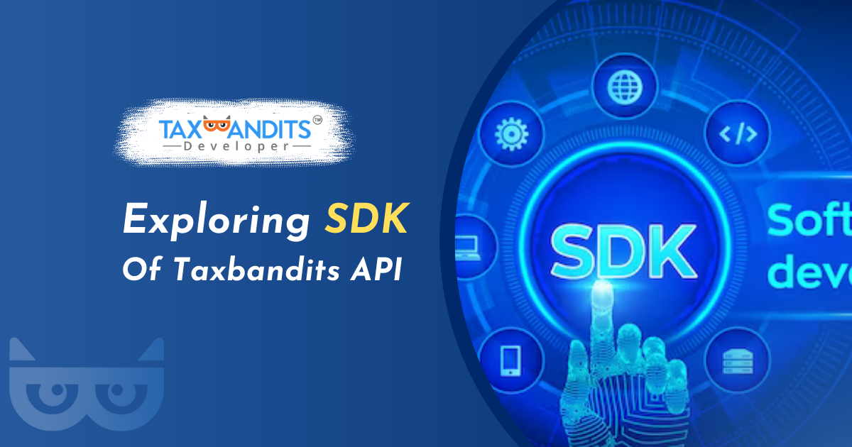 Exploring SDK Of Taxbandits Api